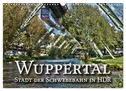 Wuppertal - Stadt der Schwebebahn in HDR (Wandkalender 2024 DIN A3 quer), CALVENDO Monatskalender