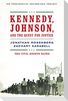 Kennedy, Johnson, and the Quest for Justice