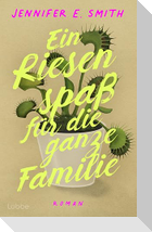 Ein Riesenspaß für die ganze Familie