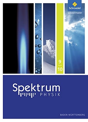 Appel, Thomas / Bühler, Bernd et al. Spektrum Physik SI 9 / 10. Schulbuch. Baden-Württemberg - Ausgabe 2017. Schroedel Verlag GmbH, 2019.