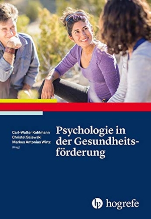 Kohlmann, Carl / Christel Salewski et al (Hrsg.). Psychologie in der Gesundheitsförderung. Hogrefe AG, 2018.