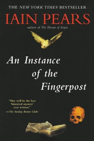 Pears, Iain. An Instance of the Fingerpost. Penguin Publishing Group, 2000.