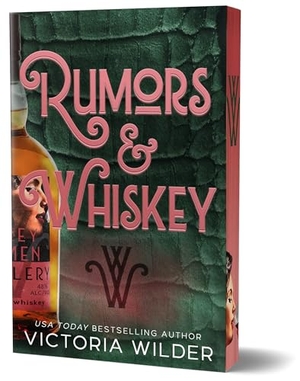 Wilder, Victoria. Rumors & Whiskey (Deluxe Edition). Sourcebooks, 2026.