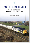 Rail Freight: Yorkshire and North East England