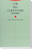 Fin del clasicismo : a vueltas con Hegel
