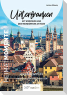 Unterfranken mit Würzburg und den Weindörfern am Main - HeimatMomente