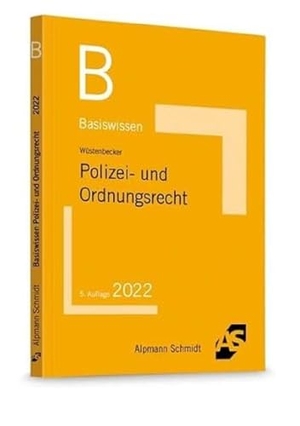 Wüstenbecker, Horst. Basiswissen Polizei- und Ordnungsrecht. Alpmann Schmidt, 2021.