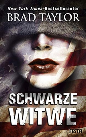 Taylor, Brad. Schwarze Witwe - Thriller. Festa Verlag, 2022.