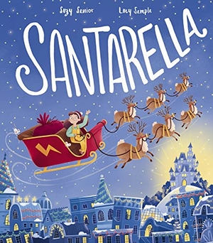 Senior, Suzy. Santarella. Little Tiger Press Group, 2023.