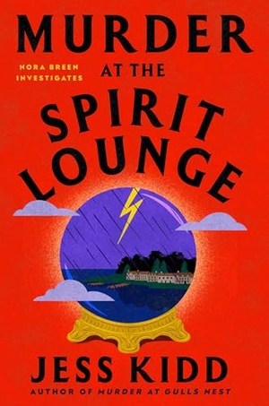 Kidd, Jess. Murder at the Spirit Lounge. Atria Books, 2026.