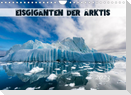 Eisgiganten der Arktis (Wandkalender 2023 DIN A4 quer)