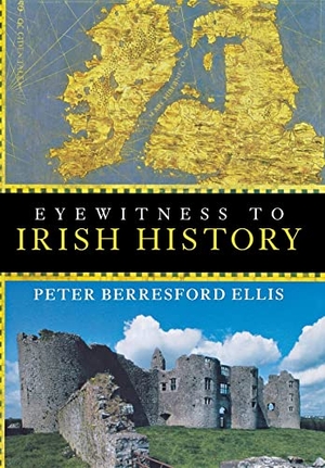 Ellis, Peter Berresford. Eyewitness to Irish History. Turner Publishing Company, 2004.