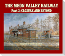 The Meon Valley Railway, Part 3: Closure and Beyond