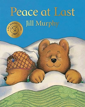 Murphy, Jill. Peace at Last. Macmillan Publishers Int Ltd - MDL, 2018.