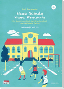 Neue Schule - Neue Freunde, Lehrerheft