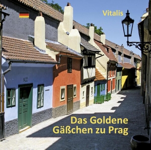 Salfellner, Harald. Das Goldene Gäßchen zu Prag. Vitalis Verlag GmbH, 2026.