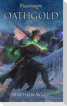 Frostgrave: Oathgold: A Tale of the Frozen City