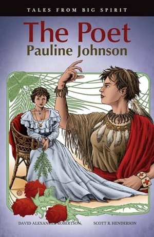 Robertson, David A. The Poet - Pauline Johnson. Portage & Main Press, 2014.