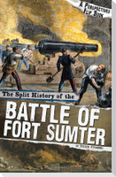 The Split History of the Battle of Fort Sumter