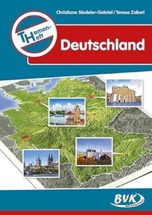 Stedeler-Gabriel, Christiane / Teresa Zabori. Themenheft Deutschland. Buch Verlag Kempen, 2018.