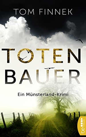 Finnek, Tom. Totenbauer - Ein Münsterland-Krimi. Der zweite Fall für Tenbrink und Bertram. Bastei Lübbe AG, 2018.