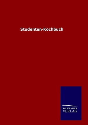 Ohne Autor. Studenten-Kochbuch. Outlook, 2015.