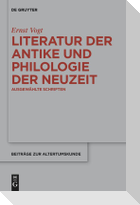 Literatur der Antike und Philologie der Neuzeit