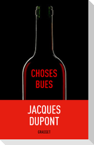 Choses bues