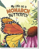 My Life as a Monarch Butterfly