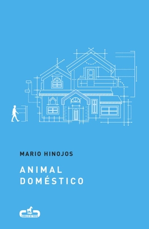 Moreno Martín, Lara / Mario Hinojos. Animal doméstico. Editorial Caballo de Troya, 2017.