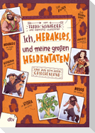 Ich, Herakles, und meine großen Heldentaten - Live aus dem alten Griechenland