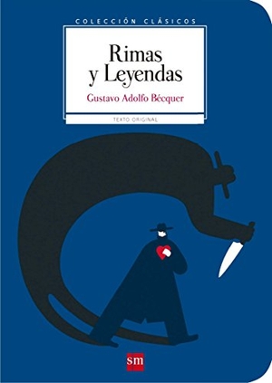 Bécquer, Gustavo Adolfo. Rimas y leyendas. Fundación Santa María-Ediciones SM, 2016.