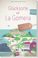 Glücksorte auf La Gomera
