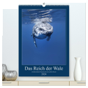Im Reich der Wale (hochwertiger Premium Wandkalender 2024 DIN A2 hoch), Kunstdruck in Hochglanz