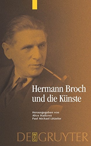 Lützeler, Paul Michael / Alice Staskovà (Hrsg.). Hermann Broch und die Künste. De Gruyter, 2009.