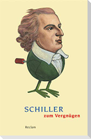 Schiller zum Vergnügen