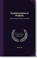 Presbyterianism in Puslinch: Duff's and Knox Churches, 1839-1899