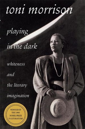 Morrison, Toni. Playing in the Dark - Whiteness and the Literary Imagination. Harvard University Press, 1992.