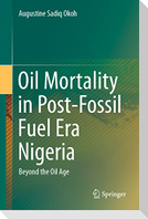 Oil Mortality in Post-Fossil Fuel Era Nigeria