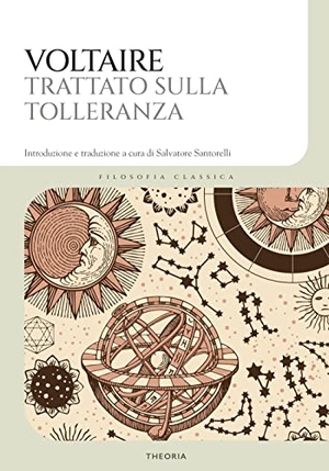 Voltaire. Il trattato sulla tolleranza. , 2023.