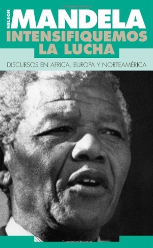 Mandela, Nelson. Mandela, Nelson: Intensifiquemos La Lucha. Pathfinder, 1990.