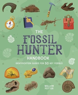 Potter. The Fossil Hunter Handbook - Identification Guides for 50 Key Fossils. Arcturus Publishing, 2025.