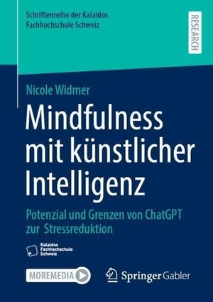 Widmer, Nicole. Mindfulness mit künstlicher Intelligenz - Potenzial und Grenzen von ChatGPT zur Stressreduktion. Springer-Verlag GmbH, 2026.