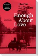 Enough About Love