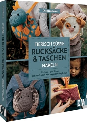 Chabepatterns. Tierisch süße Rucksäcke & Taschen häkeln - Elefant, Tiger, Dino: die perfekten Kindergarten-Begleiter. Christophorus Verlag, 2023.