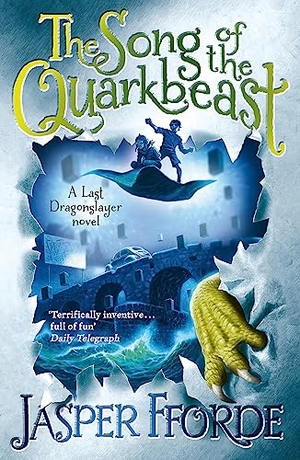Fforde, Jasper. The Song of the Quarkbeast - Last Dragonslayer Book 2. Paperblanks, 2012.