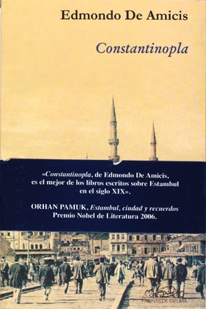 de Amicis, Edmondo. Constantinopla. Páginas de Espuma SL, 2007.