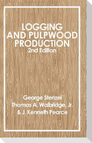 Logging and Pulpwood Production 2e