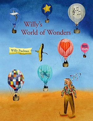 Puchner, Willy. Willy's World of Wonders. Northsouth Books, 2019.