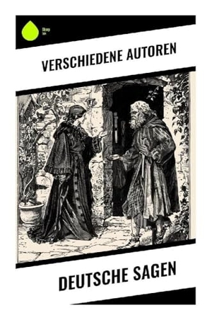 Grimm, Brüder / Klare, H. et al. Deutsche Sagen - Einblicke in mystische Orte und mythische Figuren der deutschen Sagenwelt. Sharp Ink, 2024.